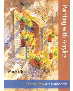 Search Press Art Handbooks: Painting with Acrylics, Wendy Jelbert (Paperback)