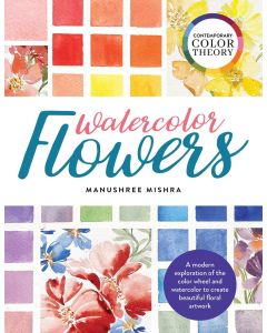 Contemporary Color Theory: Watercolor Flowers, Manushree Mishra