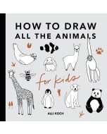 How To Draw: All The Animals, Alli Koch